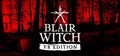 Blair Witch [VR] (PC) Steam Key GLOBAL